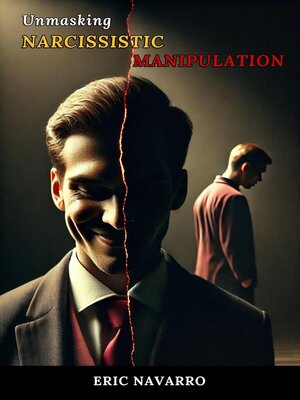 cover image of Unmasking Narcissistic Manipulation